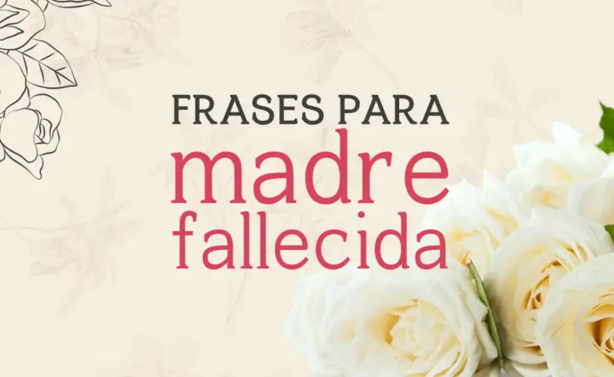 Frases para mi madre en el cielo - Conecta con amor y verdad