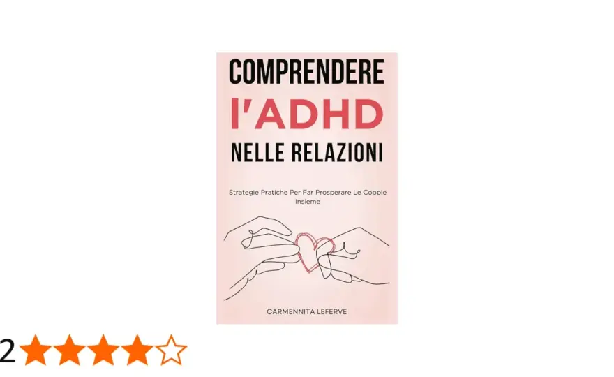 ADHD e coppia - Come far funzionare la relazione?