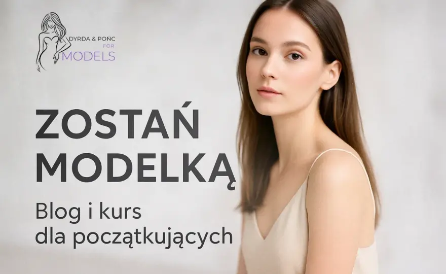 Jak chodzą modelki? Opanuj catwalk i zachwyć na wybiegu!