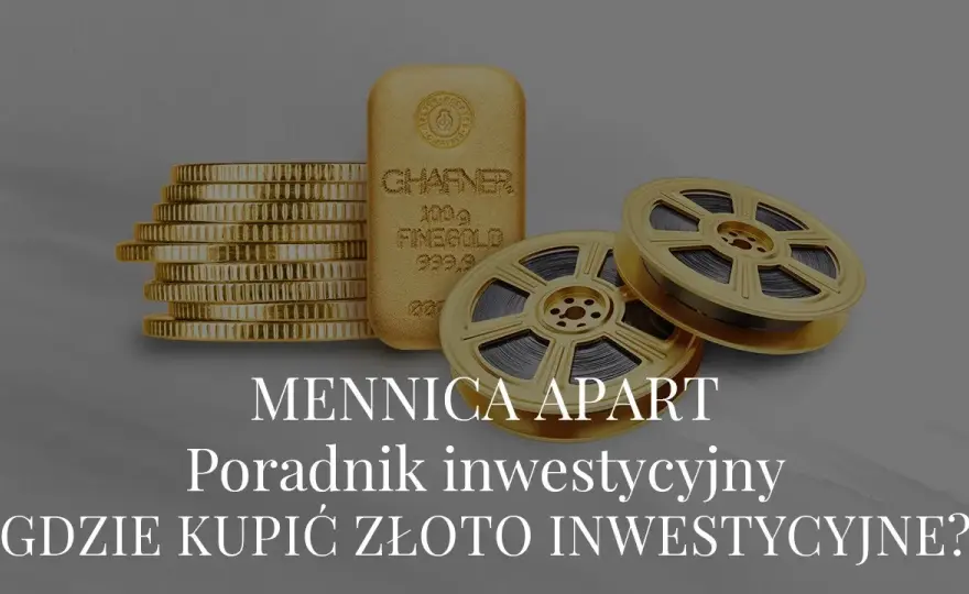 Gdzie kupić złoto inwestycyjne? Sprawdzone miejsca i porady