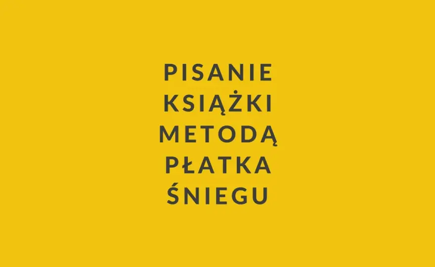 Metoda Płatka Śniegu + Arkusz: Uporządkuj fabułę