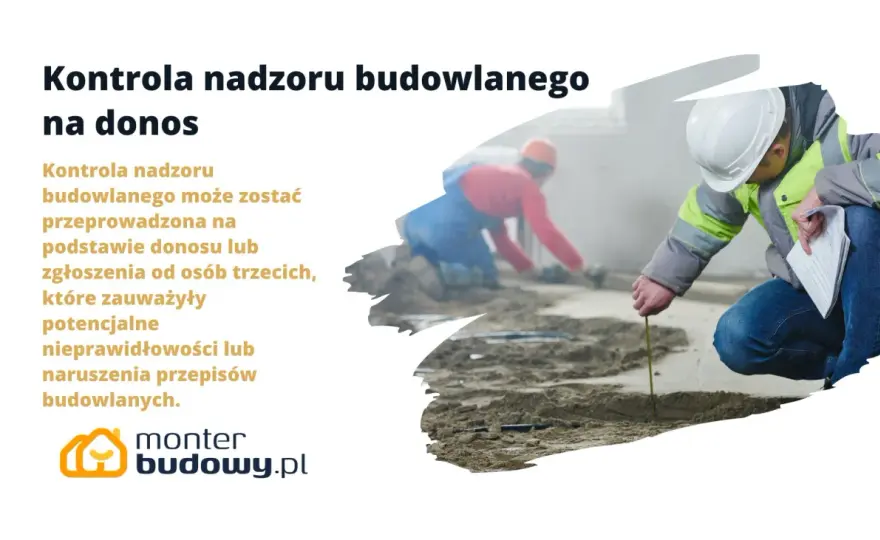 Kontrola nadzoru budowlanego po donosie - Co musisz wiedzieć?