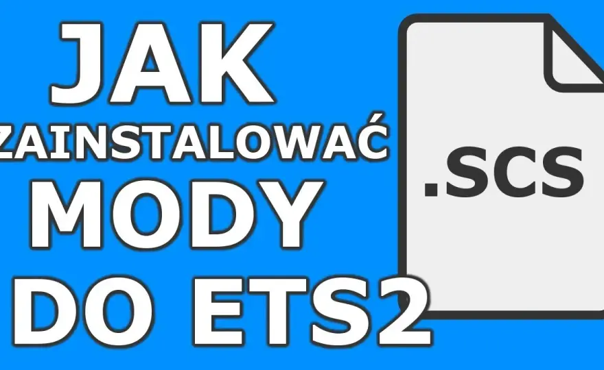 Jak wgrać mody do ETS 2 i uniknąć problemów z grą