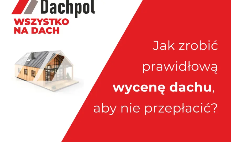 Konstrukcja dachu - jak wybrać i nie przepłacić?