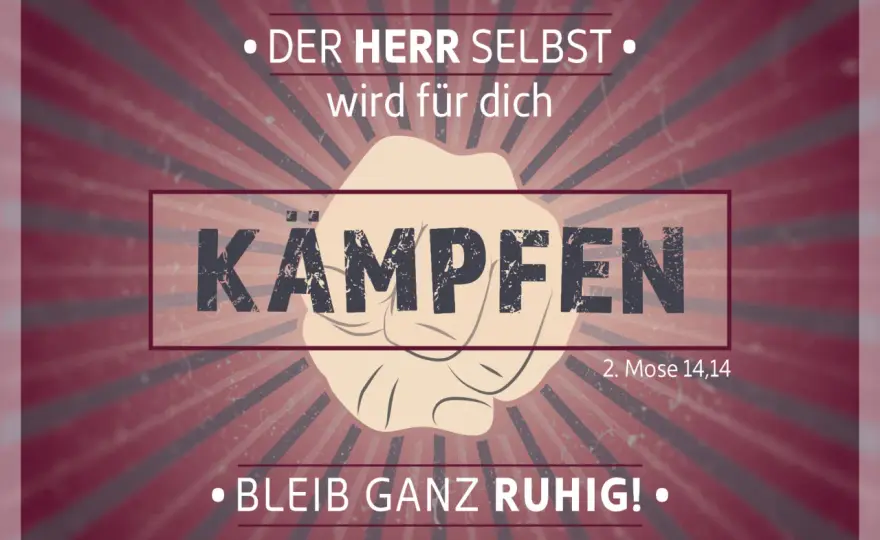 2. Mose 14,14 - Still sein, wenn Gott kämpft?