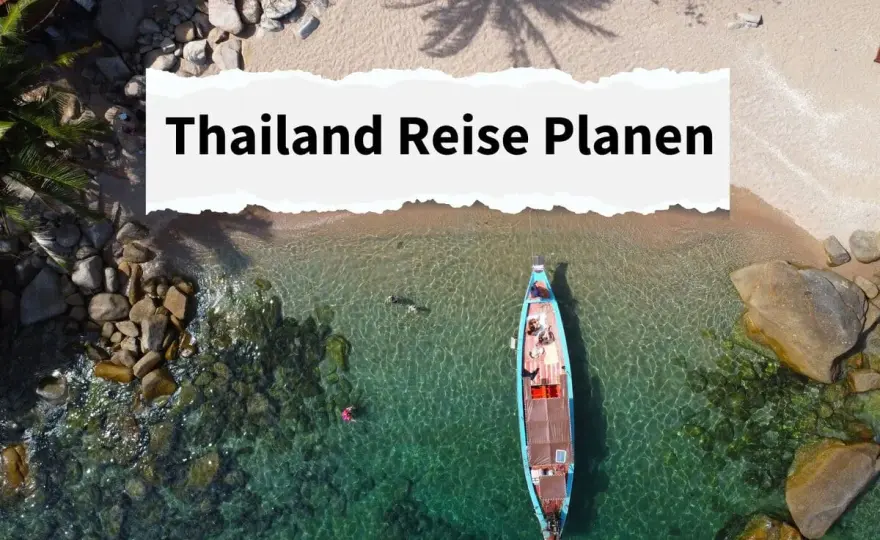 Thailand reisen - was Sie jetzt wirklich beachten sollten