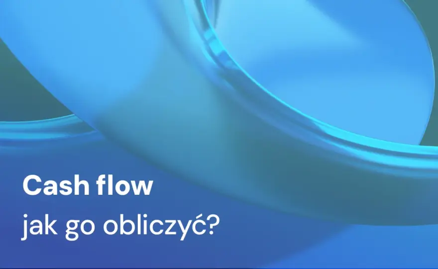 Jak obliczyć cash flow i ocenić spółkę bez złudzeń