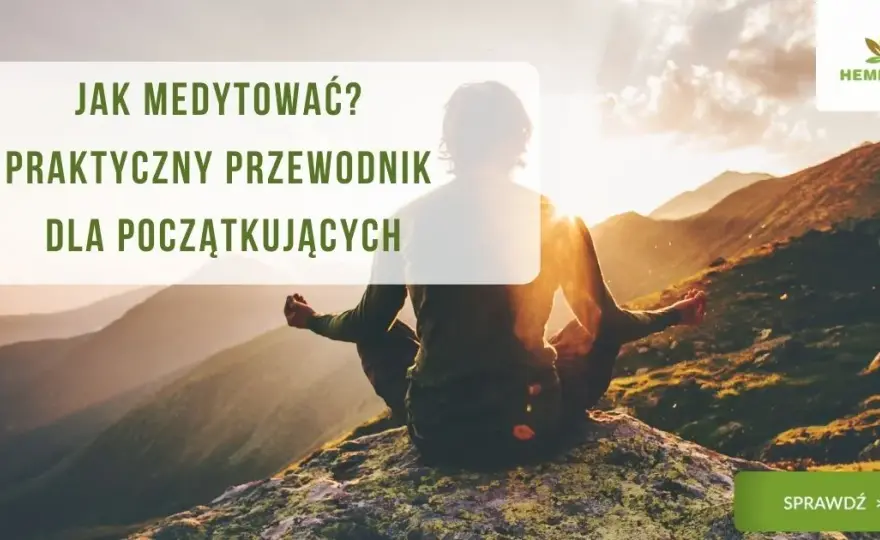 Jak wejść w stan medytacji? Praktyczny przewodnik dla początkujących