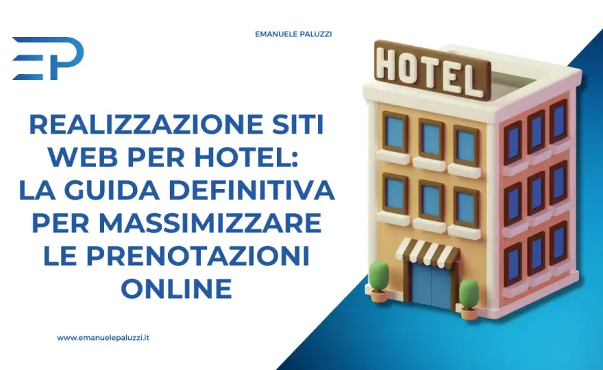 Siti web hotel: la guida per massimizzare le prenotazioni dirette