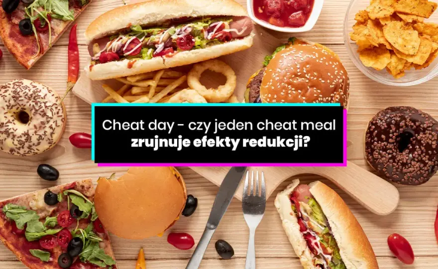 Cheat Day: Co to jest? Czy warto go stosować?