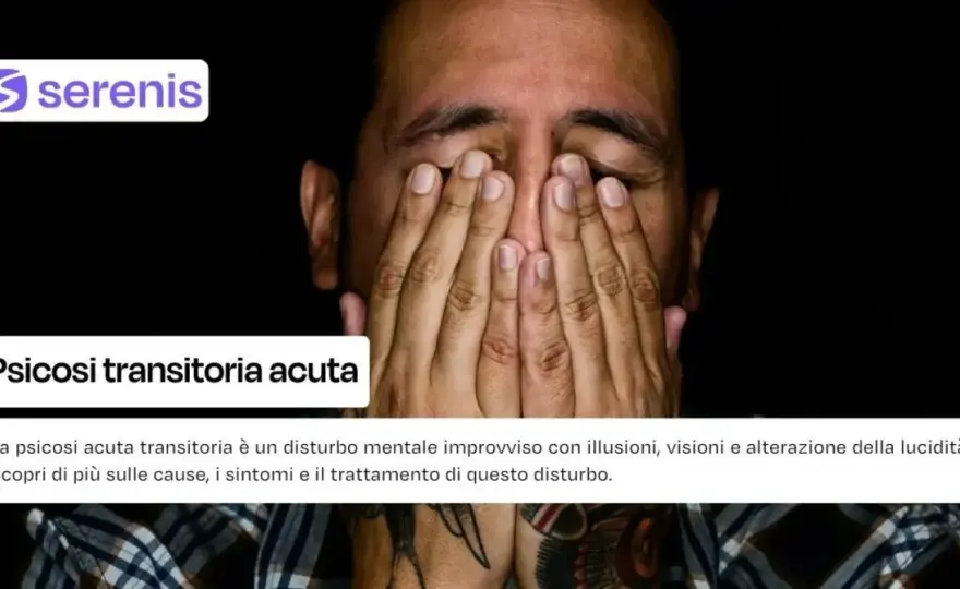 Psicosi transitoria acuta - segnali, cause e intervento