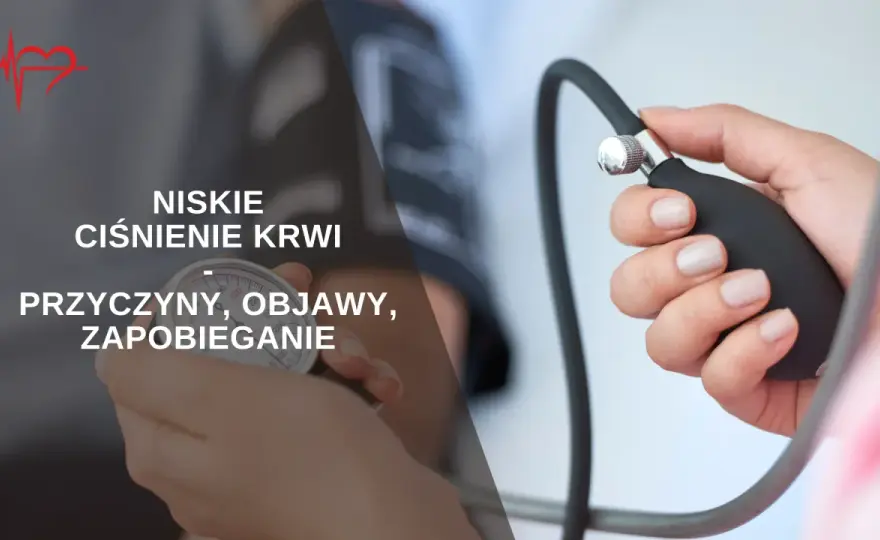 Niskie ciśnienie - objawy, pierwsza pomoc i kiedy dzwonić po karetkę?