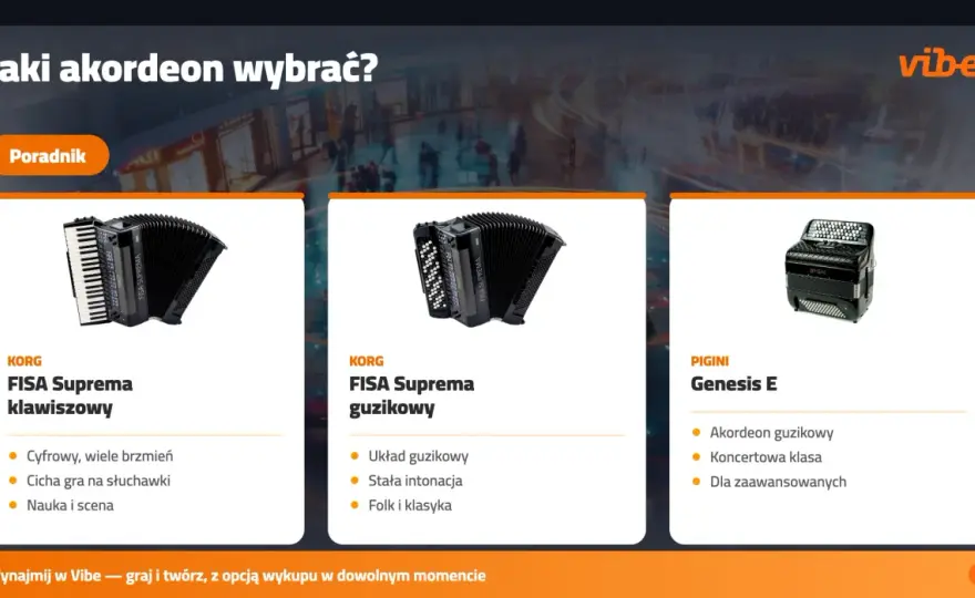 Akordeon - klawiszowy, guzikowy, diatoniczny? Wybierz mądrze!