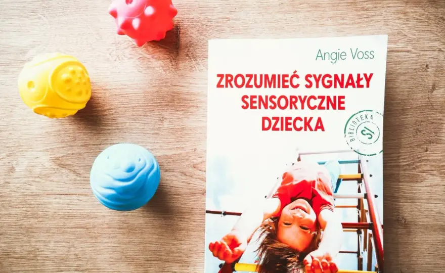Myślę, że moje dziecko ma zaburzenia SI. Co dalej, rodzicu?