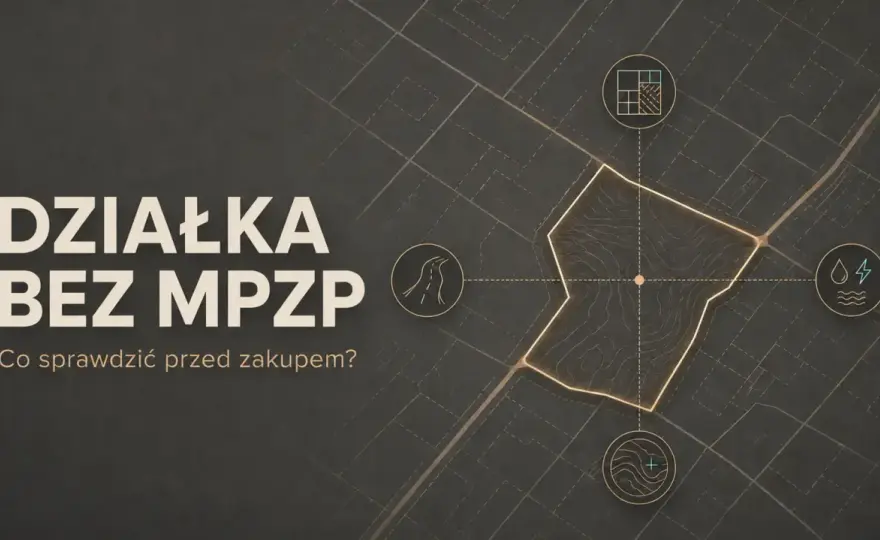 MPZP działki budowlanej - co sprawdzić przed zakupem?