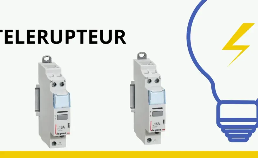 Télérupteur - Guide complet pour un éclairage intelligent