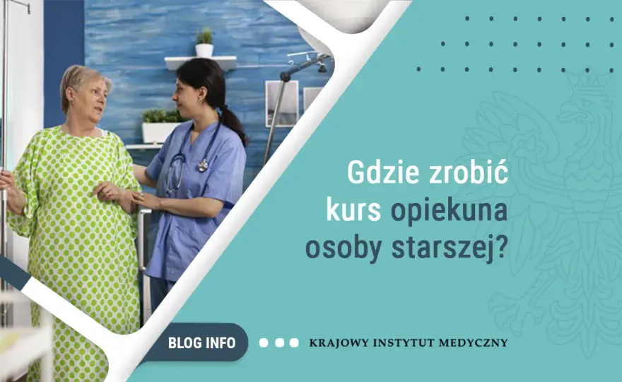Gdzie zrobić kurs opiekuna osoby starszej – opinie i rekomendacje