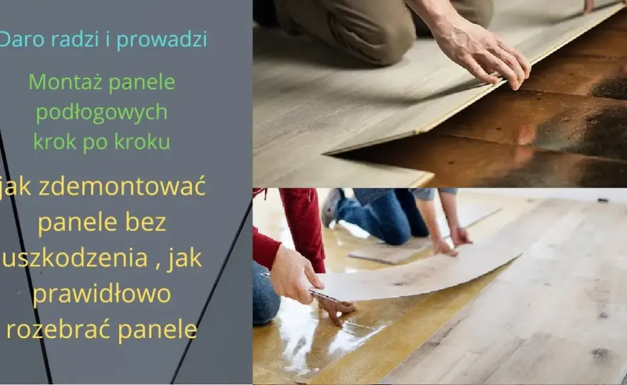 Jak zdemontować panele podłogowe bez uszkodzeń i w prosty sposób