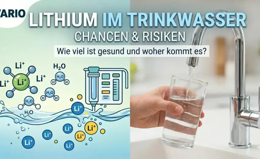 Lithium im Trinkwasser - Wann ist ein Wassertest sinnvoll?