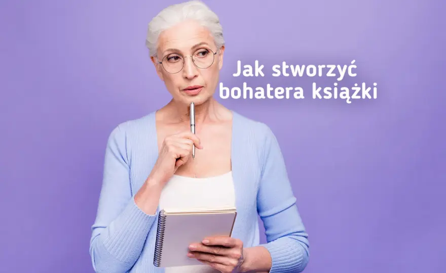Jak stworzyć kartę postaci do książki? Kompletny przewodnik