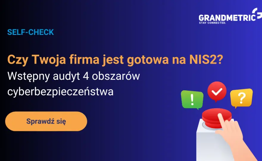 NIS2 w Polsce - Czy Twoja firma jest gotowa? Pełny przewodnik