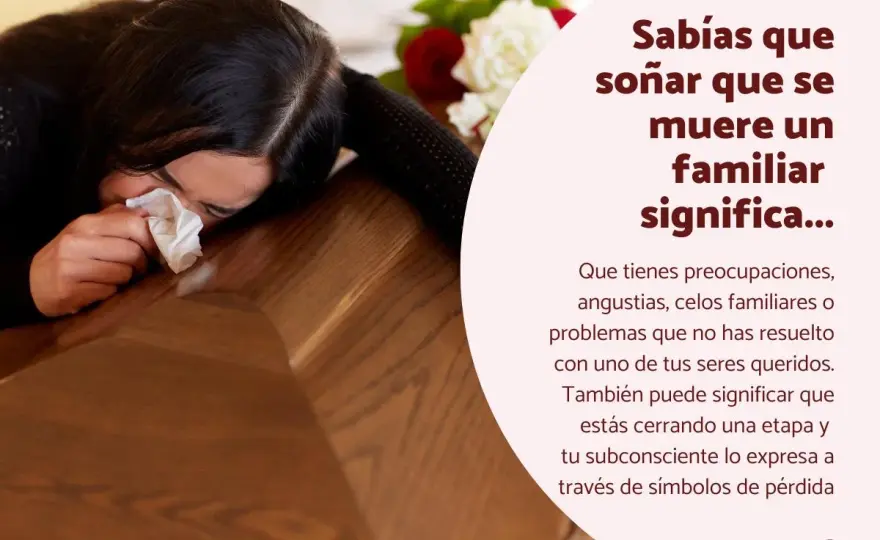 Soñar con la muerte de un familiar - ¿Qué significa?