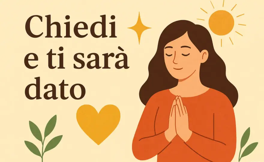 Chiedi e ti sarà dato - il senso profondo e la salute mentale