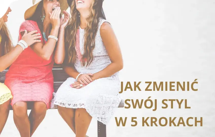Styl czy moda? Odkryj, jak ubrać swoją osobowość w 5 krokach