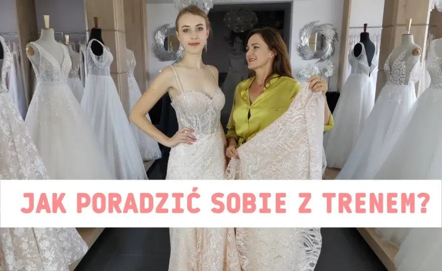 Jak podwiązać tren w sukni ślubnej, aby uniknąć problemów w dniu ślubu