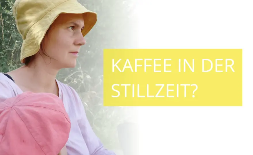 Kaffee in der Stillzeit - Wie viel ist wirklich sicher?