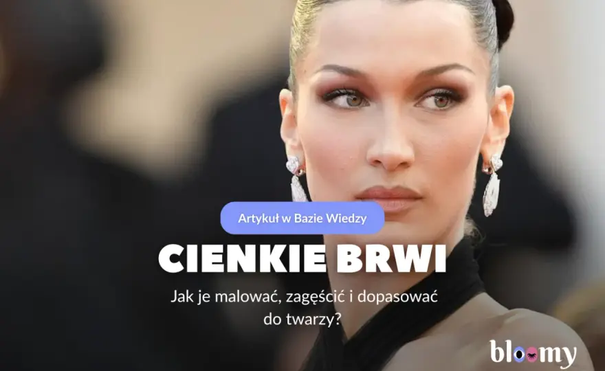 Cienkie brwi - jak je wypełnić i regulować z wyczuciem