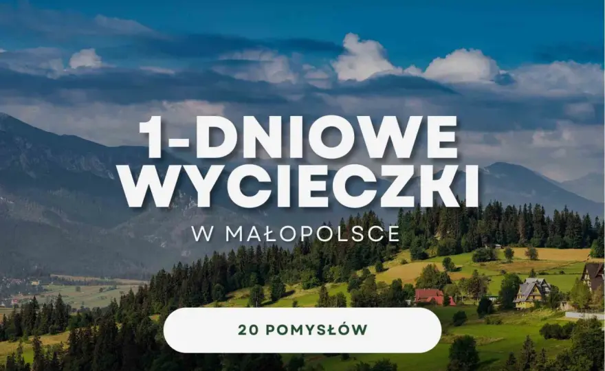 Wycieczki jednodniowe w Polsce - Jak zaplanować idealny wypad?