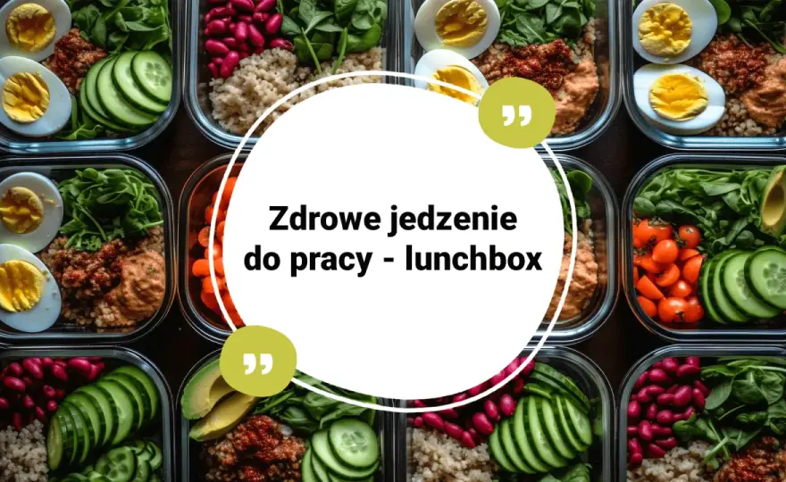 Dieta w pracy: co dietetycznego zabrać? Pomysły na zdrowe lunche!