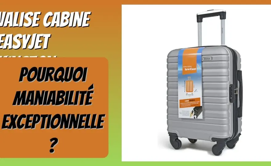 EasyJet Bagage Main 2025 : Le Guide Complet pour Éviter les Frais