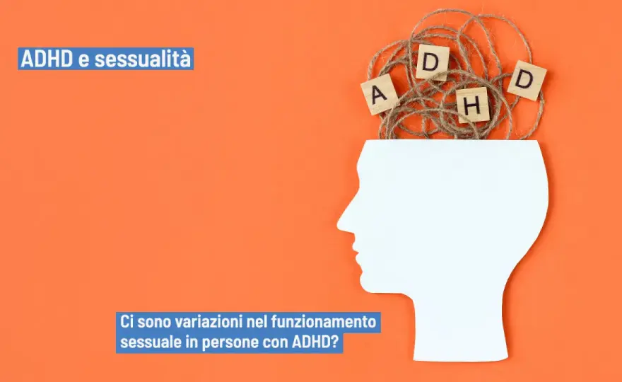 ADHD e sessualità - Capire e migliorare l'intimità di coppia