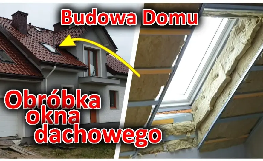 Jak obrobić okno dachowe od wewnątrz, aby uniknąć błędów i strat