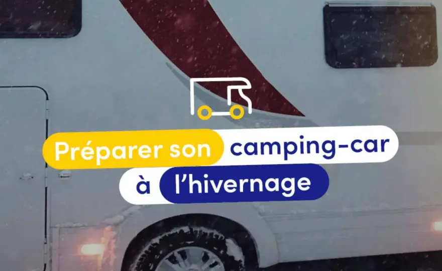 Hivernage camping-car - Évitez les pièges de l'hiver !