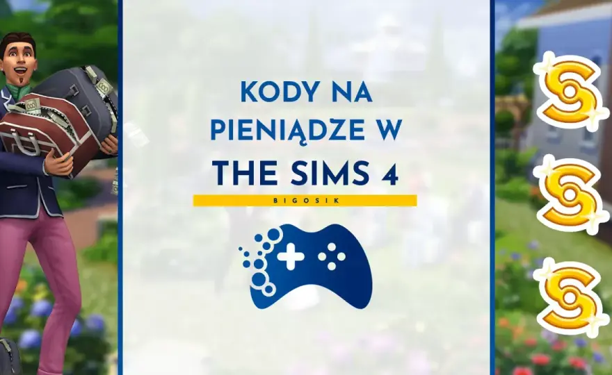 Kody na pieniądze The Sims 4 - wszystkie cheaty i triki!