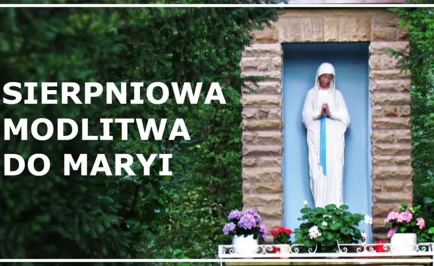 Jakie litanie odmawiamy w sierpniu? Poznaj duchowe praktyki miesiąca