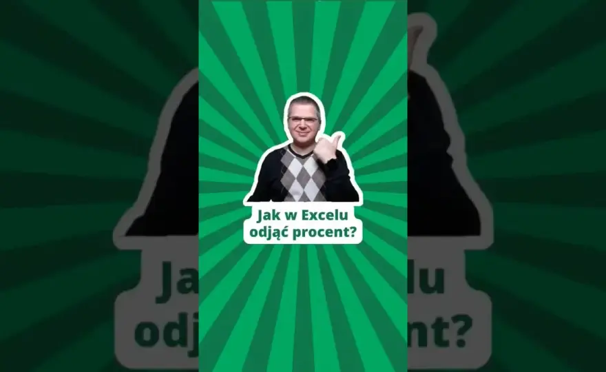 Jak odjąć procent od liczby w Excelu i uniknąć błędów w obliczeniach