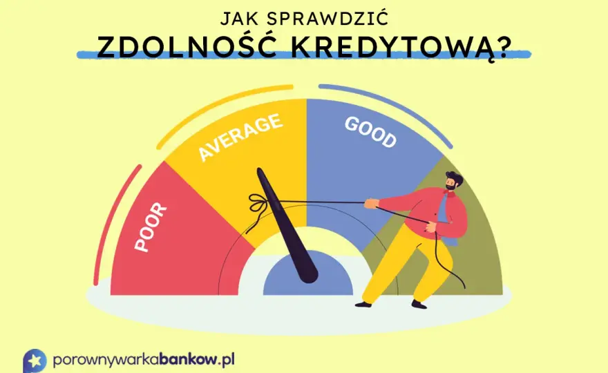 Zdolność kredytowa - Jak bank ocenia hipotekę? Sprawdź!