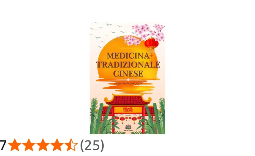 Medicina Cinese - Guida Completa per un Benessere Autentico