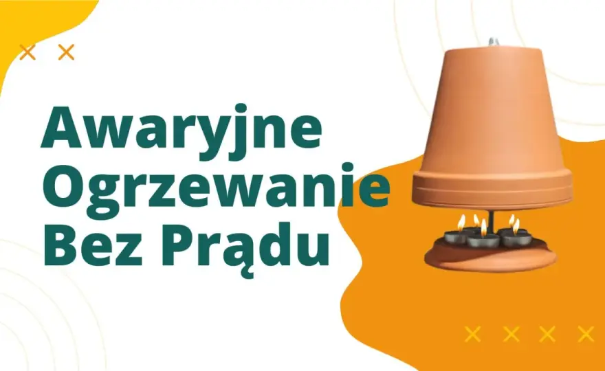 Ogrzewanie bez prądu - Co naprawdę zadziała, gdy zgaśnie światło?