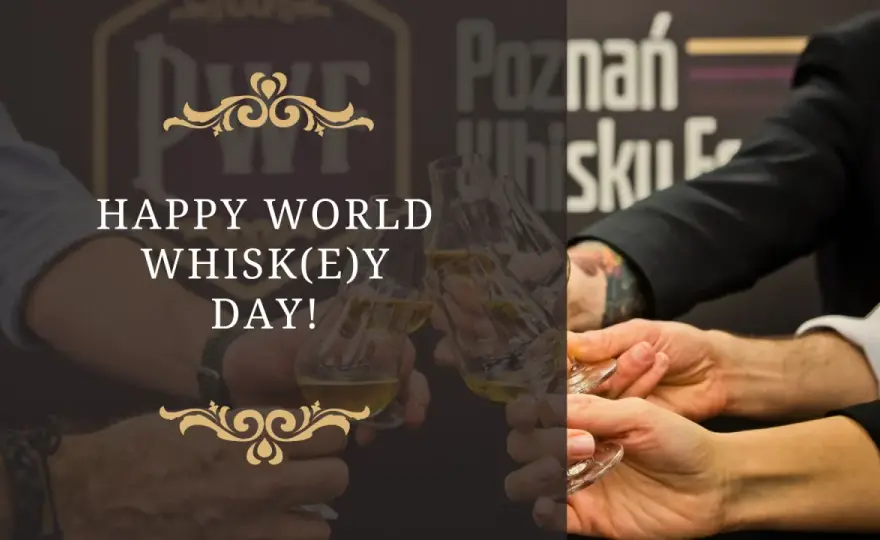 Międzynarodowy Dzień Whisky - Jak celebrować?