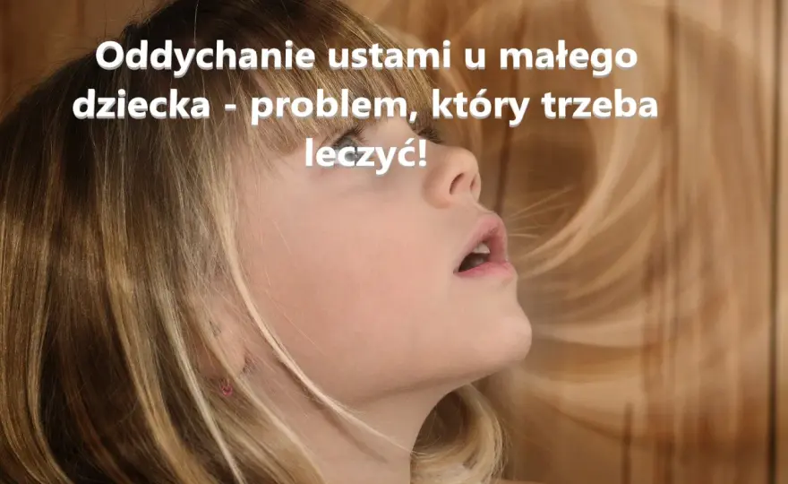 Oddychanie ustami - Czy to tylko nawyk? Poznaj skutki i leczenie