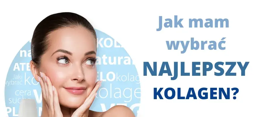 Kolagen na zmarszczki: Jak wybrać najlepszy? Ekspert radzi!