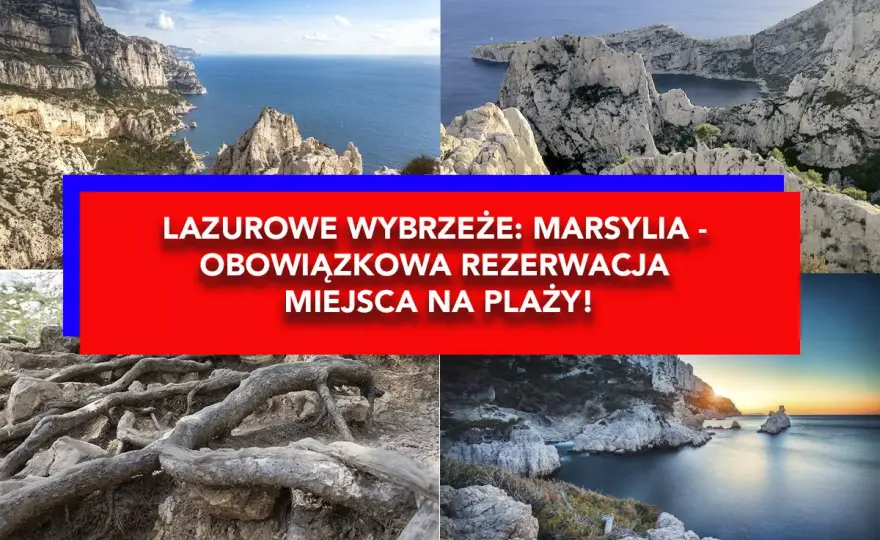 Plaże Marsylii - którą wybrać i jak nie zepsuć dnia?