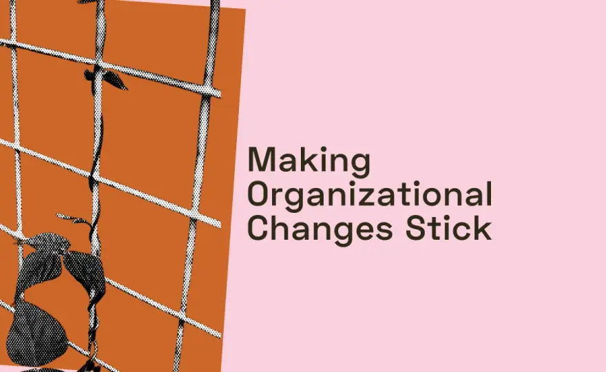 Workplace Change Management - Make New Habits Stick