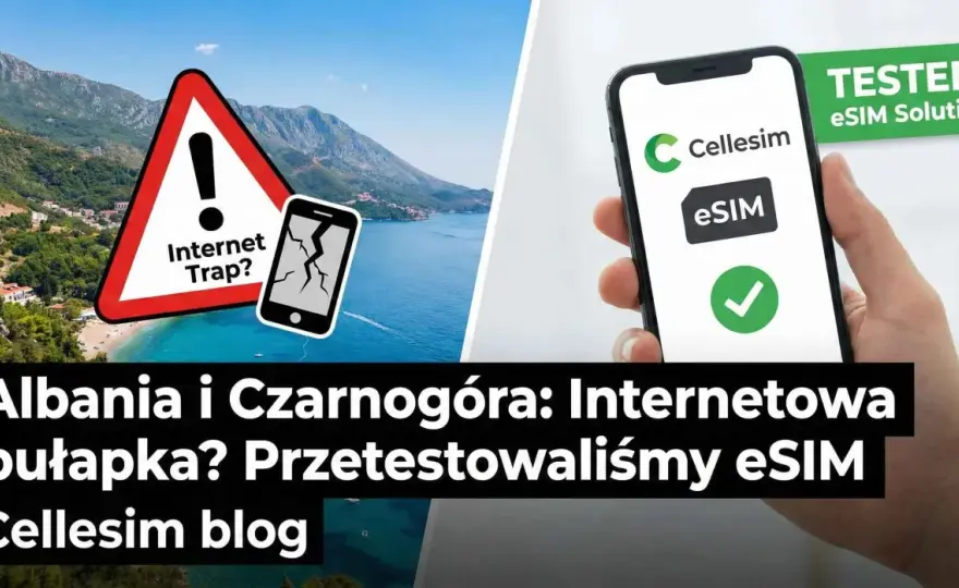 Internet w Albanii - eSIM, SIM czy roaming? Wybierz mądrze!