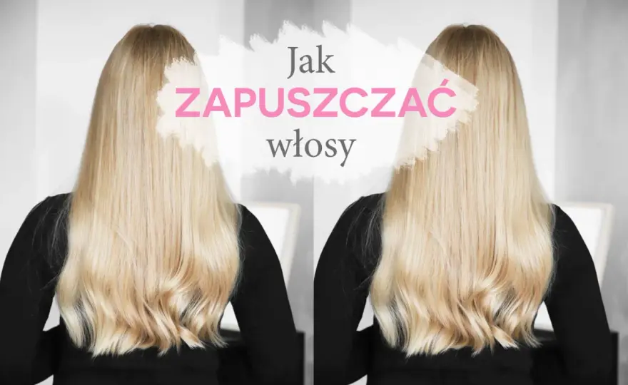 Jak zapuścić włosy? Ochrona długości, nie pogoń za cudem